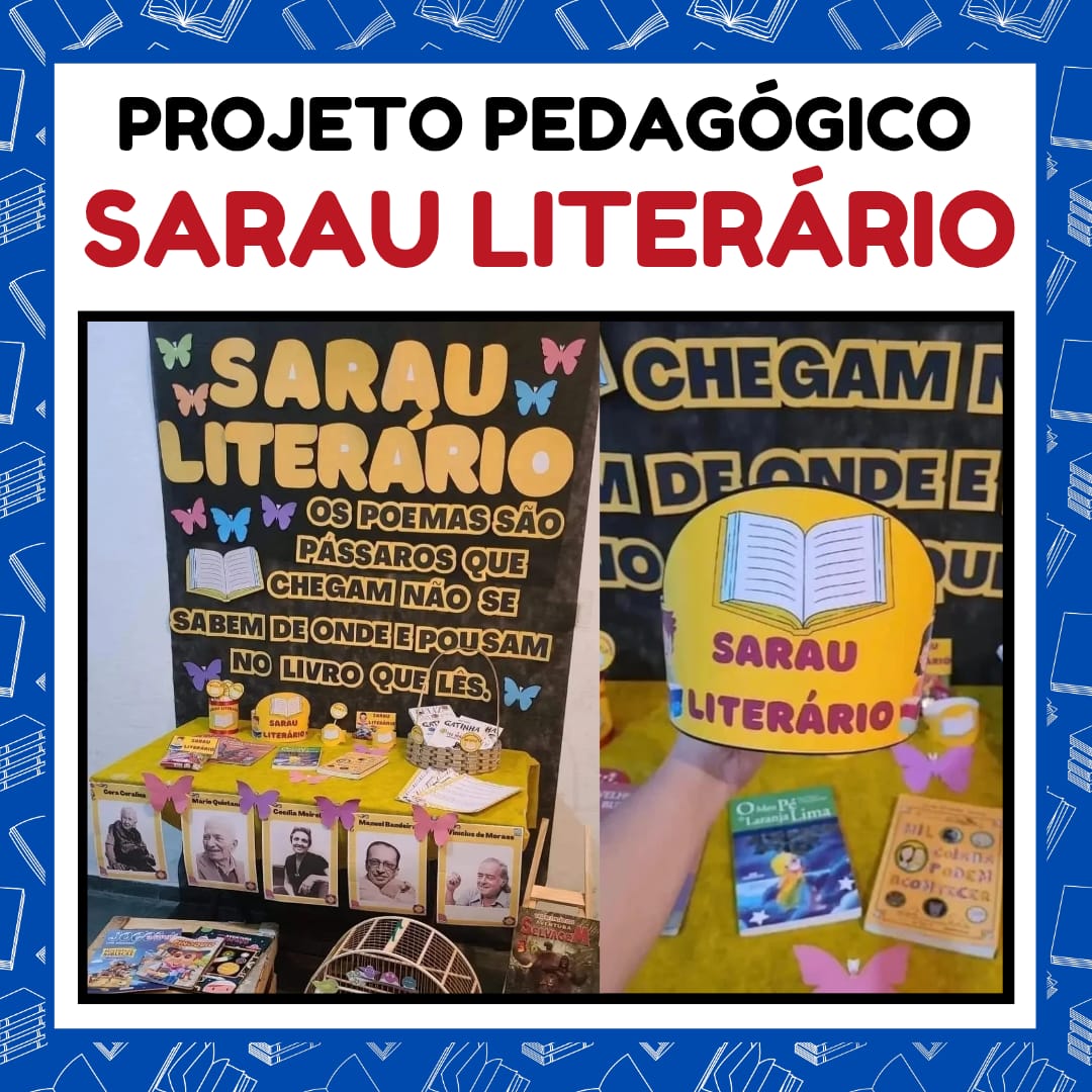 Projeto Pedagógico: Sarau Literário